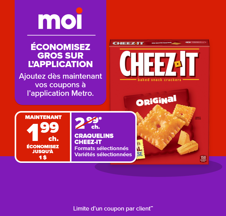 Moi. Grosses économies sur l'application. Ajoutez dès maintenant vos coupons à l'application Metro.