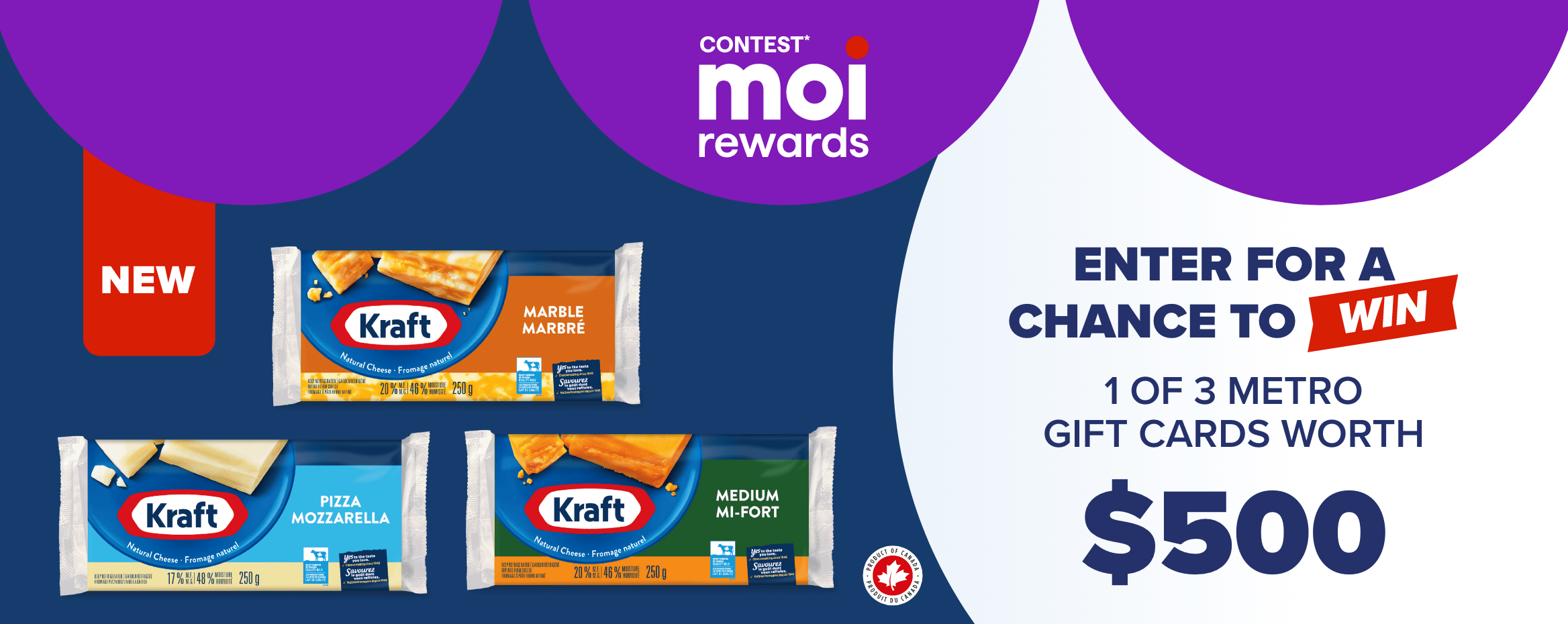 Contest* Moi rewards Kraft - Enter for a Chance to win 1 of 3 Metro gift cards worth $500