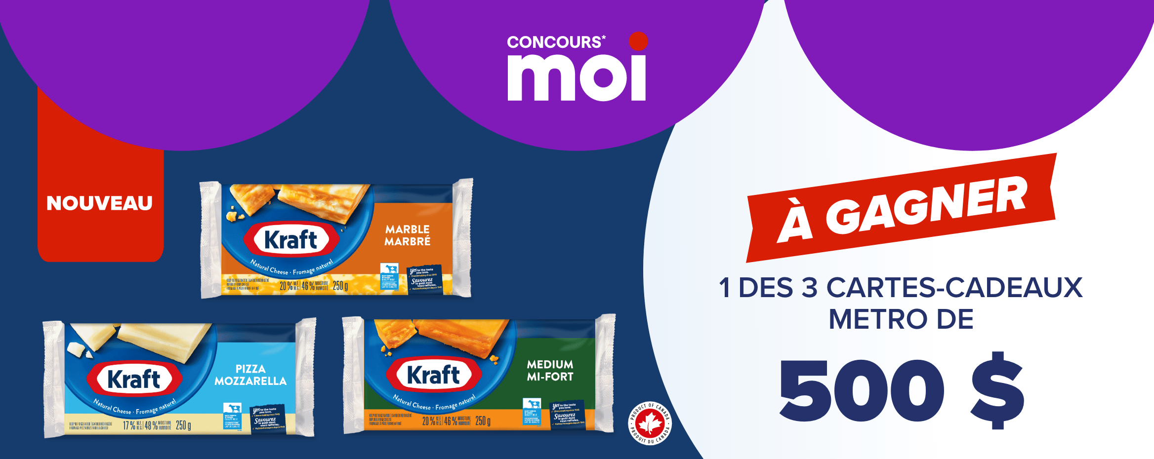 Concours* Moi Kraft - À gagner 1 des 3 cartes-cadeaux Metro de 500 $