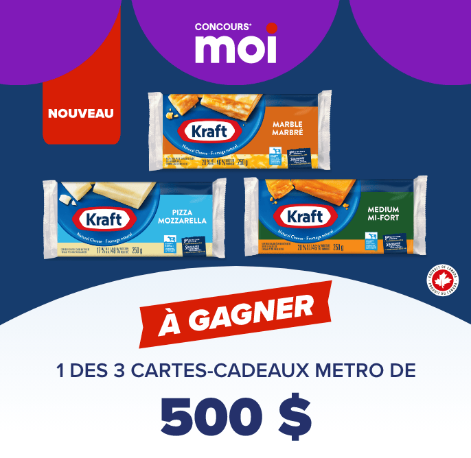 Concours* Moi Kraft - À gagner 1 des 3 cartes-cadeaux Metro de 500 $