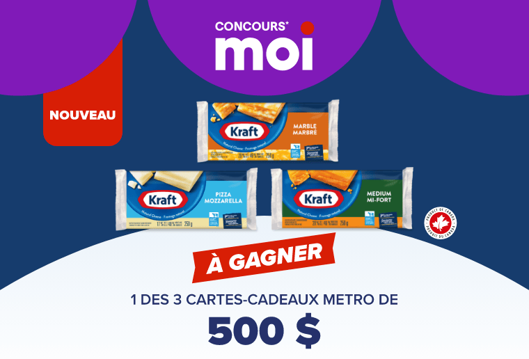 Concours* Moi Kraft - À gagner 1 des 3 cartes-cadeaux Metro de 500 $