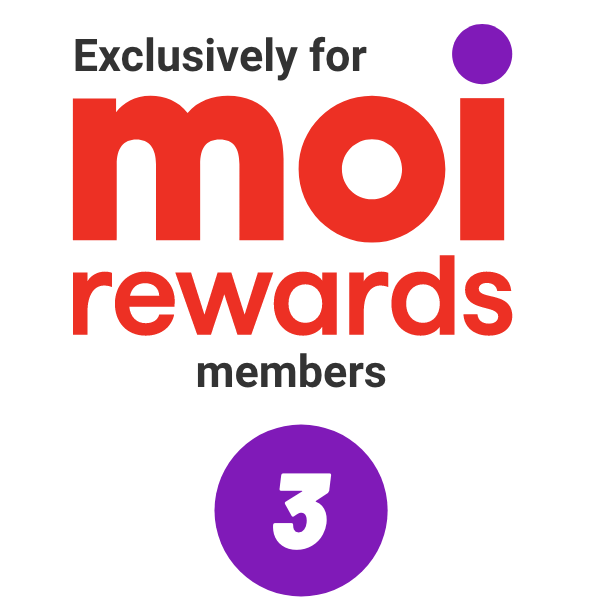 Exclusively for moi rewards members