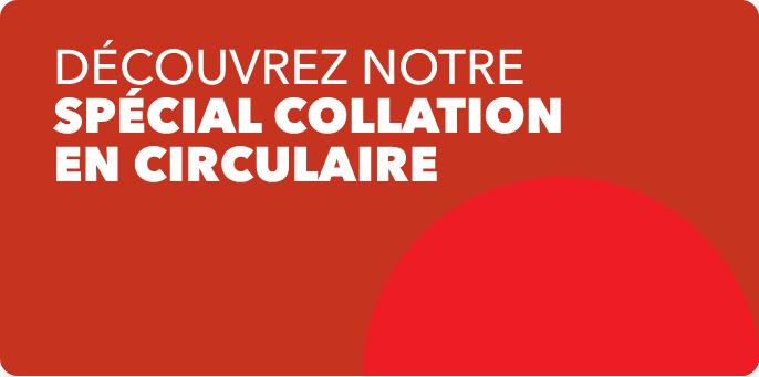 Découvrez notre spécial collation en circulaire