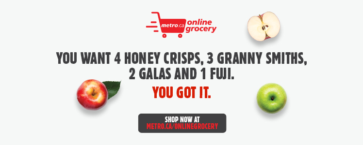 You want 4 Honey crisps, 3 Granny smiths, 2 Galas and 1 Fuji. You got it. Shop now at metro.ca/onlinegrocery