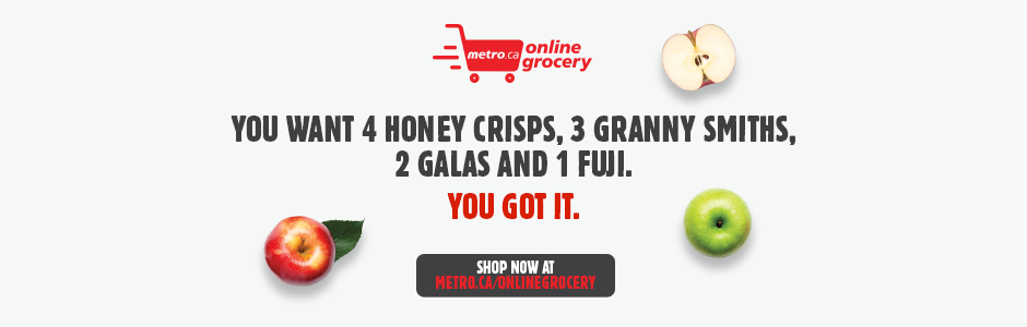 You want 4 Honey crisps, 3 Granny smiths, 2 Galas and 1 Fuji. You got it. Shop now at metro.ca/onlinegrocery