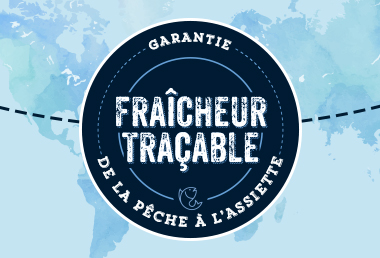 Garantie Fraîcheur traçable de la pêche à l'assiette