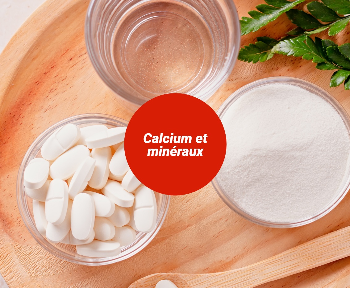 Calcium et minéraux